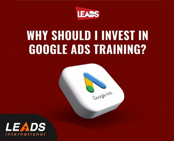 Why should I invest in Google Ads training?